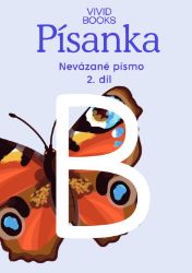 Český jazyk - Písanka pro nevázané písmo / 2.díl - Kateřina Machová Ondřejová,Anna Rosová - Písanky a slabikáře Český jazyk - Písanka pro nevázané písmo / 2.díl