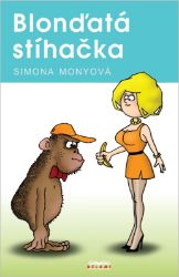 Blonďatá stíhačka - Simona Monyová - Česká a slovenská beletrie Blonďatá stíhačka