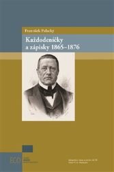 Každodeníčky a zápisky 1865-1876
