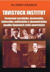 Tavistock institut - Formování morálního, duchovního, kulturního, politického a ekonomické Tavistock institut - Formování morálního, duchovního, kulturního, politického a ekonomické