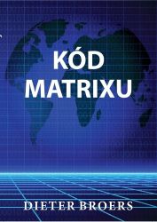 Kód Matrix - Dieter Broers - Technika Kód Matrix
