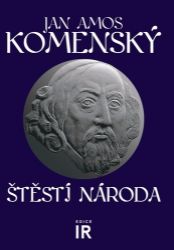 Štěstí národa - Jan Amos Komenský - Česká a slovenská beletrie Štěstí národa