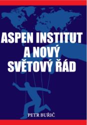Aspen institute a nový světový řád - Společnost a politika Aspen institute a nový světový řád