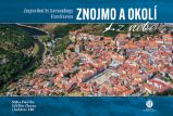 Znojmo a okolí z nebe - Milan Paprčka - Cestopisy a reportáže Znojmo a okolí z nebe