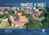 Ivančice a okolí z nebe - Milan Paprčka - Cestopisy a reportáže Ivančice a okolí z nebe