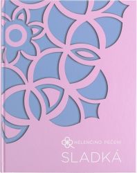 Helenčino pečení - Sladká Helenčino pečení - Sladká