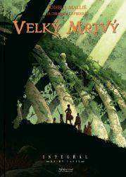 Velký mrtvý - Knihy I až IV - Régis Loisel,Djian - Komiks Velký mrtvý - Knihy I až IV