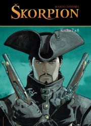 Škorpion 7 + 8 - Stephen Desberg - Komiks Škorpion 7 + 8