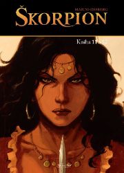 Škorpion 11 + 12 - Stephen Desberg - Komiks Škorpion 11 + 12