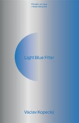 Light Blue Filter - Václav Kopecký - Fotografie Light Blue Filter
