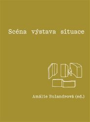 Scéna - výstava - situace - Umění a architektura Scéna - výstava - situace