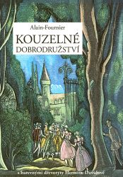 Kouzelné dobrodružství - Alain-Fournier - Romány Kouzelné dobrodružství