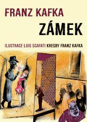 Zámek - Franz Kafka - Romány Zámek
