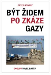 Být Židem po zkáze Gazy Být Židem po zkáze Gazy