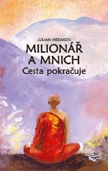 Milionář a mnich - Cesta pokračuje - Julian Hermsen - Esoterika a duchovno Milionář a mnich - Cesta pokračuje
