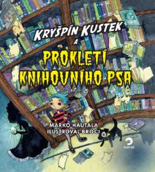 Kryšpín Kůstek a prokletí knihovního psa Kryšpín Kůstek a prokletí knihovního psa