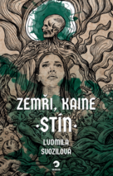 Zemři, Kaine: Stín - Ludmila Svozilová - Thrillery Zemři, Kaine: Stín