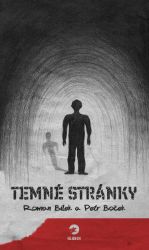 Temné stránky - Petr Boček,Roman Bílek - Horory Temné stránky
