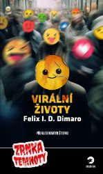Virální životy - Zrnka temnoty 15 Virální životy - Zrnka temnoty 15
