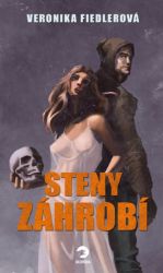 Steny záhrobí - Veronika Fiedlerová - Horory Steny záhrobí