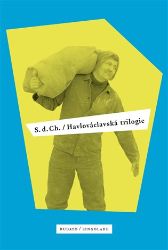 Havlováclavská trilogie - S. d. Ch. - Česká a slovenská beletrie Havlováclavská trilogie