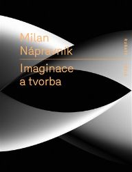 Imaginace a tvorba Imaginace a tvorba