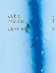 Jarní sníh - Jukio Mišima - Historické romány Jarní sníh