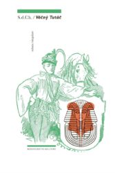 Věčný Tutáč - S. d. Ch. - Česká a slovenská beletrie Věčný Tutáč