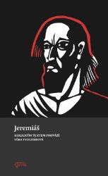 Jeremiáš - Věra Veronika Tydlitátová - Křesťanství Jeremiáš