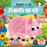 Pohlaď si mě Zvířata na vsi Pohlaď si mě Zvířata na vsi