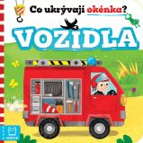 Co ukrývají okénka? Vozidla - Anna Podgórska - Interaktivní knihy pro nejmenší Co ukrývají okénka? Vozidla