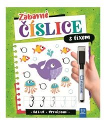 Zábavné číslice s fixem - První psaní - Agata Kaczyńska - Knihy pro předškoláky Zábavné číslice s fixem - První psaní