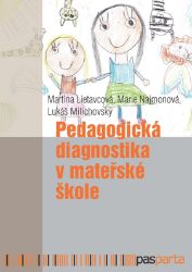 Pedagogická diagnostika v mateřské škole Pedagogická diagnostika v mateřské škole