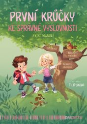 První krůčky ke správné výslovnosti První krůčky ke správné výslovnosti