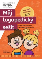 Můj logopedický sešit: Úroveň 1 – jednodušší Můj logopedický sešit: Úroveň 1 – jednodušší