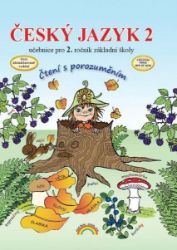 Český jazyk 2 – učebnice, Čtení s porozuměním Český jazyk 2 – učebnice, Čtení s porozuměním