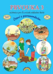 Prvouka 3 - učebnice, Čtení s porozuměním Prvouka 3 - učebnice, Čtení s porozuměním