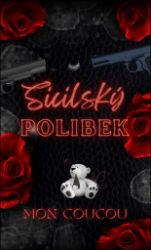 Sicilský polibek - Mon CouCou - Erotické romány Sicilský polibek