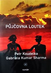 Půjčovna loutek - Petr Koudelka,Gabriela Kumar Sharma - Česká a slovenská beletrie Půjčovna loutek