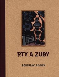 Rty a zuby - Bohuslav Reynek - Poezie a básně Rty a zuby