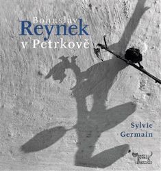 Bohuslav Reynek v Petrkově - Sylvie Germain - Spisovatelé Bohuslav Reynek v Petrkově