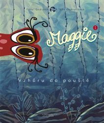 Maggie 1 - Vzhůru do pouště Maggie 1 - Vzhůru do pouště