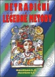Netradiční léčebné metody 3. - Zdraví, hubnutí a sport Netradiční léčebné metody 3.