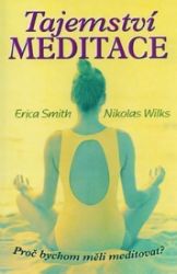 Tajemství meditace - Meditace, relaxace Tajemství meditace