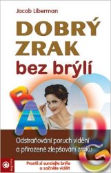 Dobrý zrak bez brýlí Dobrý zrak bez brýlí
