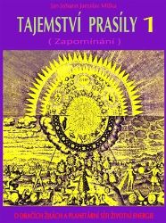 Tajemství prasíly 1 (Zapomínání) - O dračích žilách a planetární síti životní energie Tajemství prasíly 1 (Zapomínání) - O dračích žilách a planetární síti životní energie