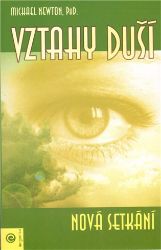 Vztahy duší - Nová setkání Vztahy duší - Nová setkání