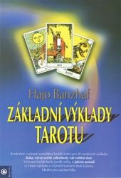 Základní výklady tarotu - Hajo Banzhaf - Astrologie, horoskopy Základní výklady tarotu