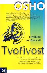 Tvořivost - Uvolnění vnitřních sil Tvořivost - Uvolnění vnitřních sil