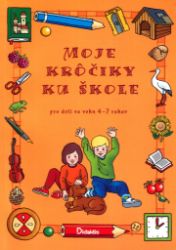 Moje krôčiky ku škole (slovensky) Moje krôčiky ku škole (slovensky)